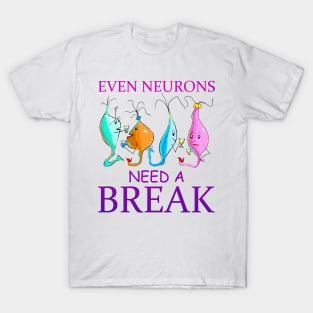 Even Neurons Need a Break: Chill Mode T-Shirt